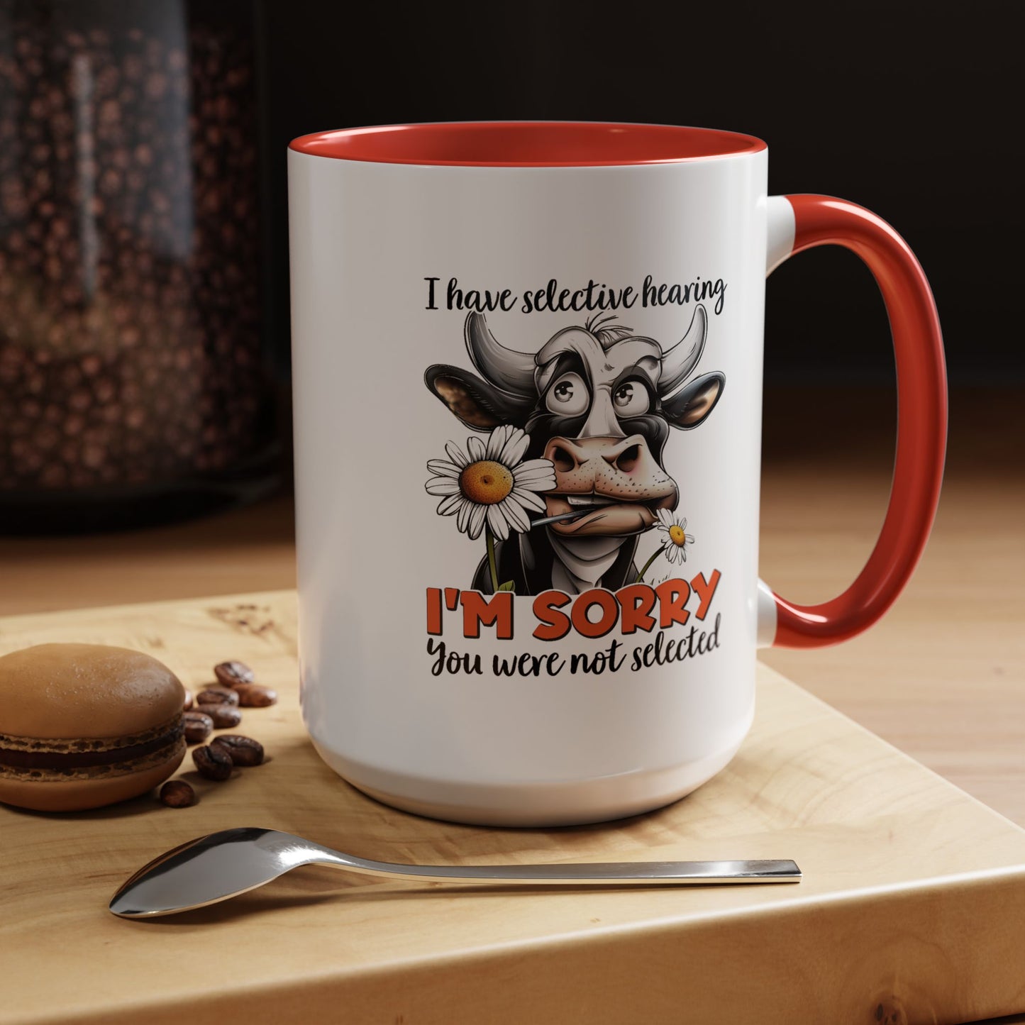 Humor Mug - I Have Selective Hearing