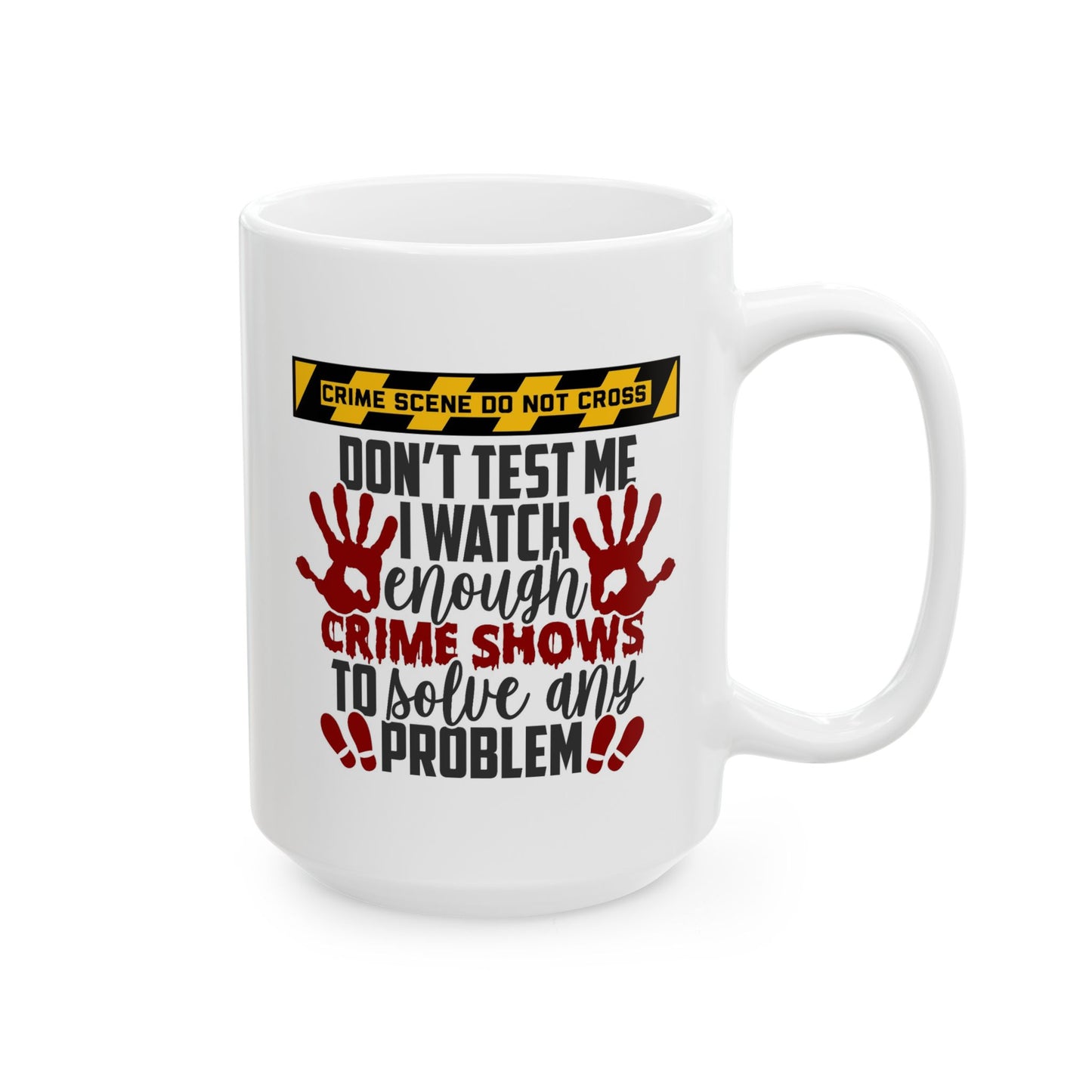 Adult Mug - Don't Test Me