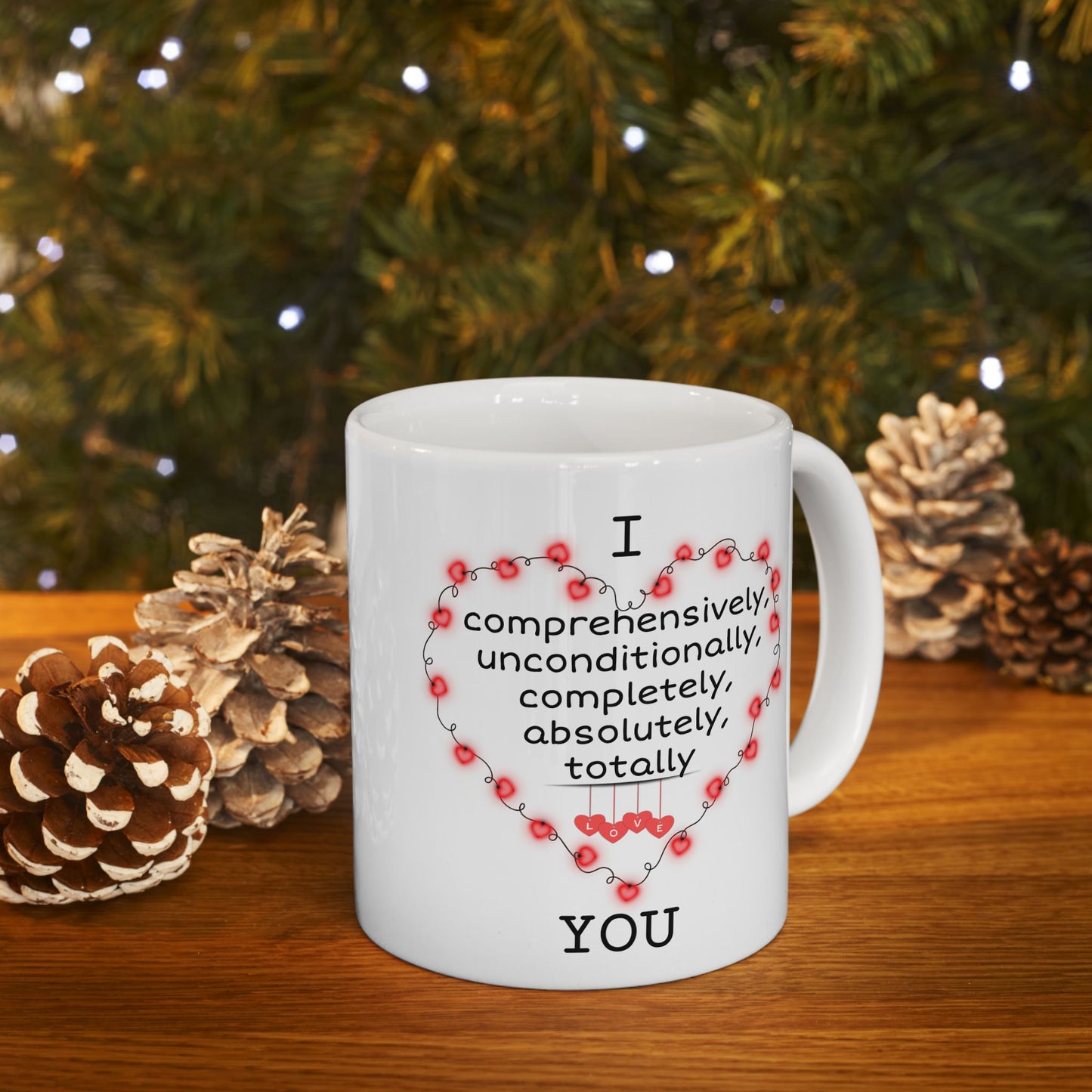 Anniversary Mug - I Comprehensively Love You