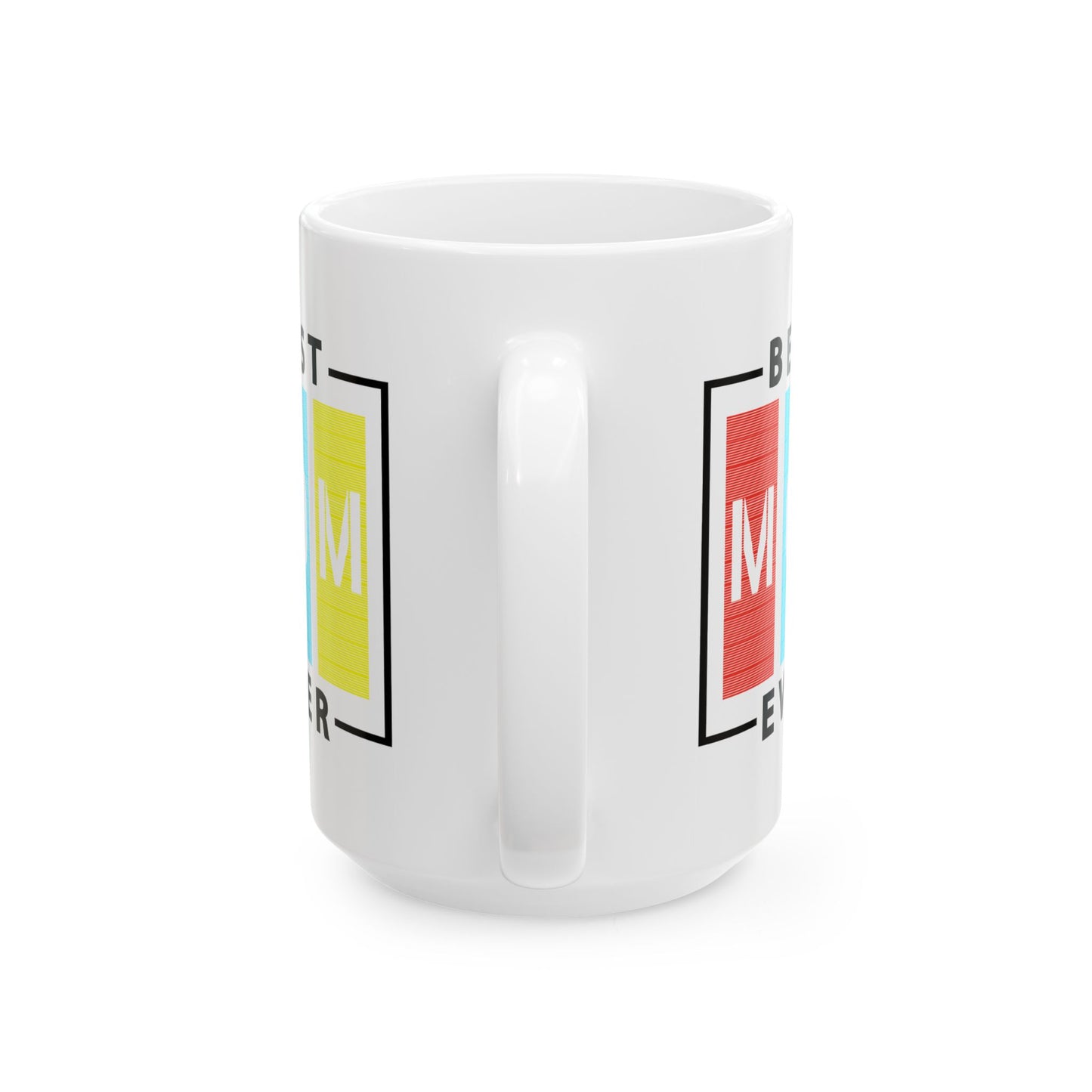 Mother's Day Mug - Best Mom Ever Sign