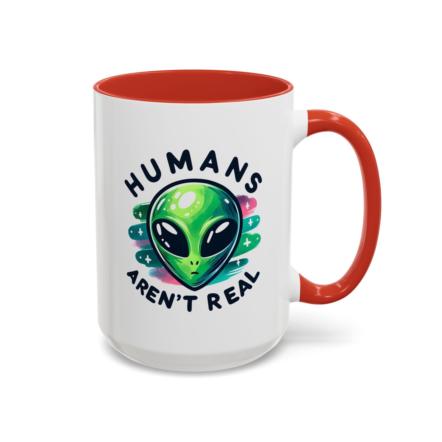 Alien Mug - Humans Aren't Real