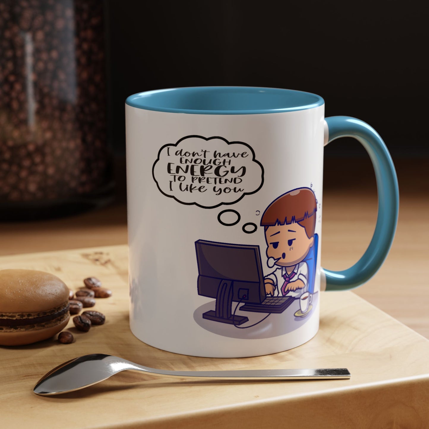 Humor Mug - I Don't Have Enough Energy