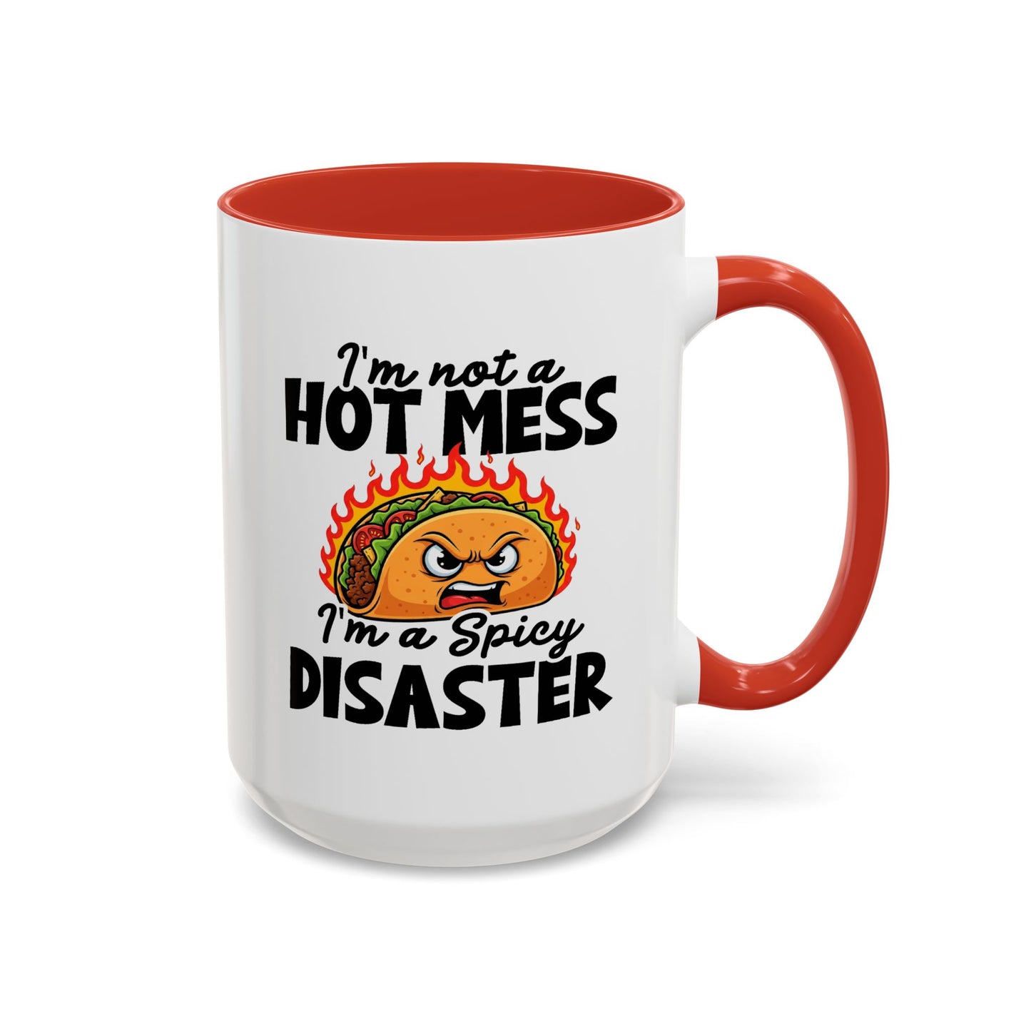 Office Mug - I'm Not A Hot Mess