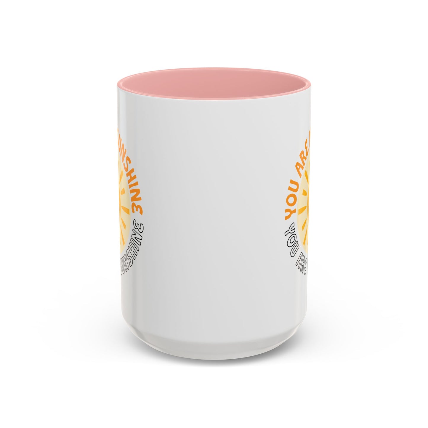 Motivational Mug - You Are My Sunshine