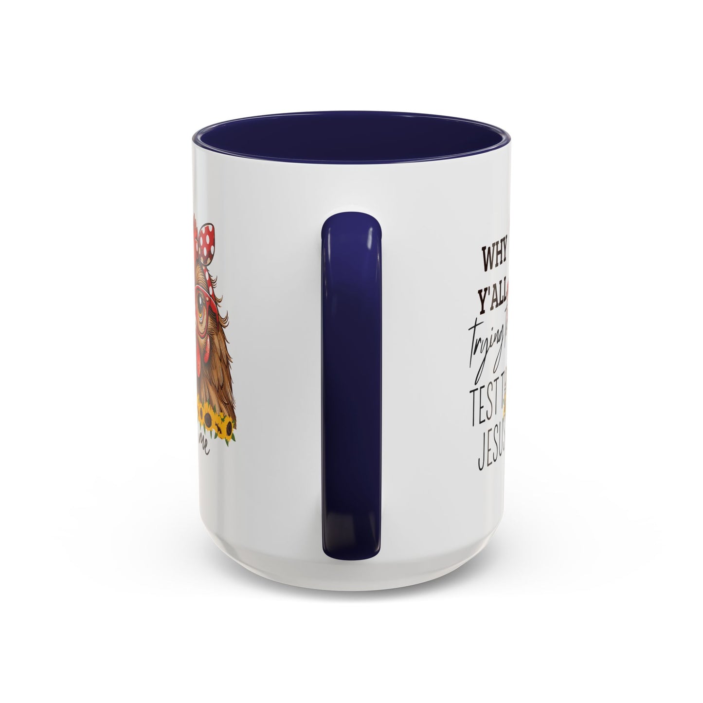 Humor Mug - Why Y'all Trying