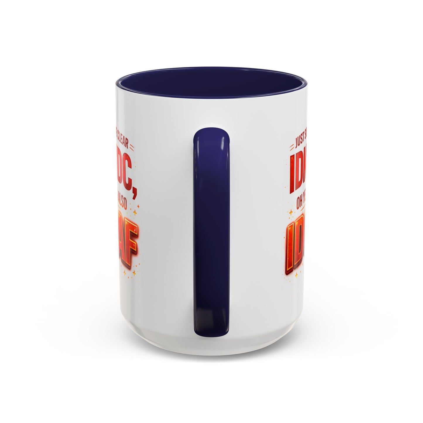 Office Mug - Just So We're Clear