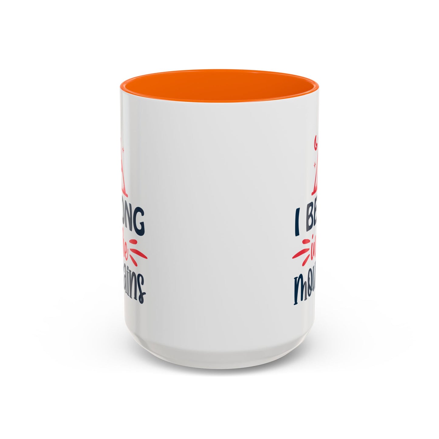 Adventure Mug - I Belong In The Mountains