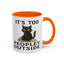 Animal Mug - It's Too Peopley Outside