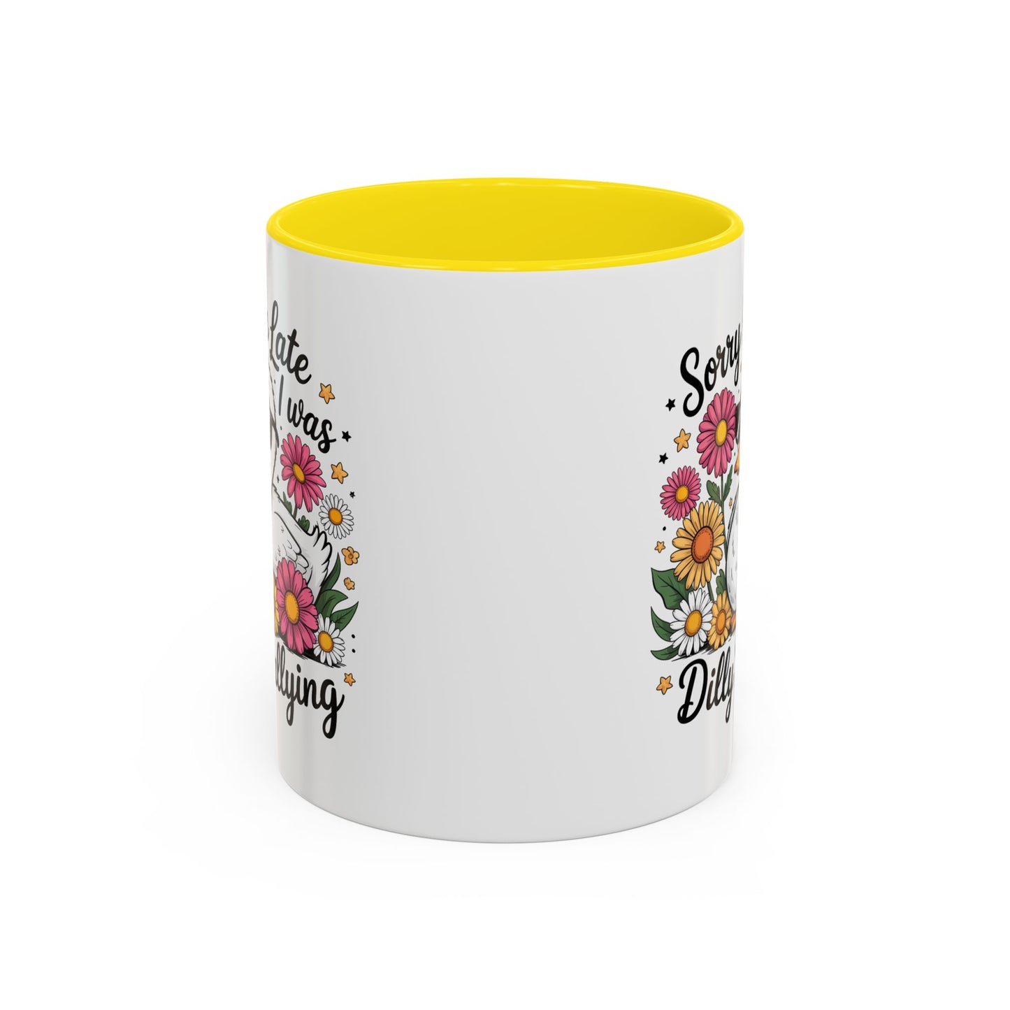 Humor Mug - Sorry I'm Late
