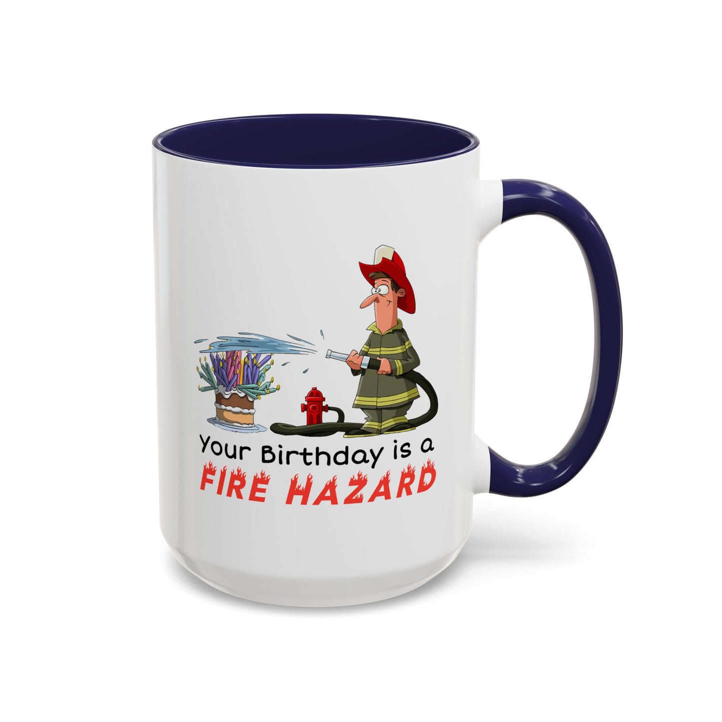 Birthday Mug - Fire Hazard