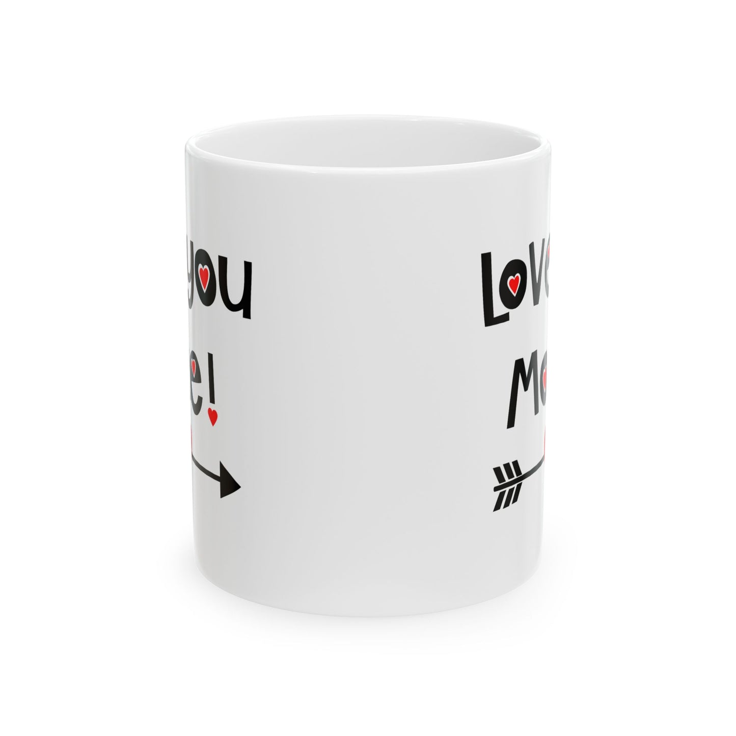 Valentine's Day Mug - Love You More Heart Arrow