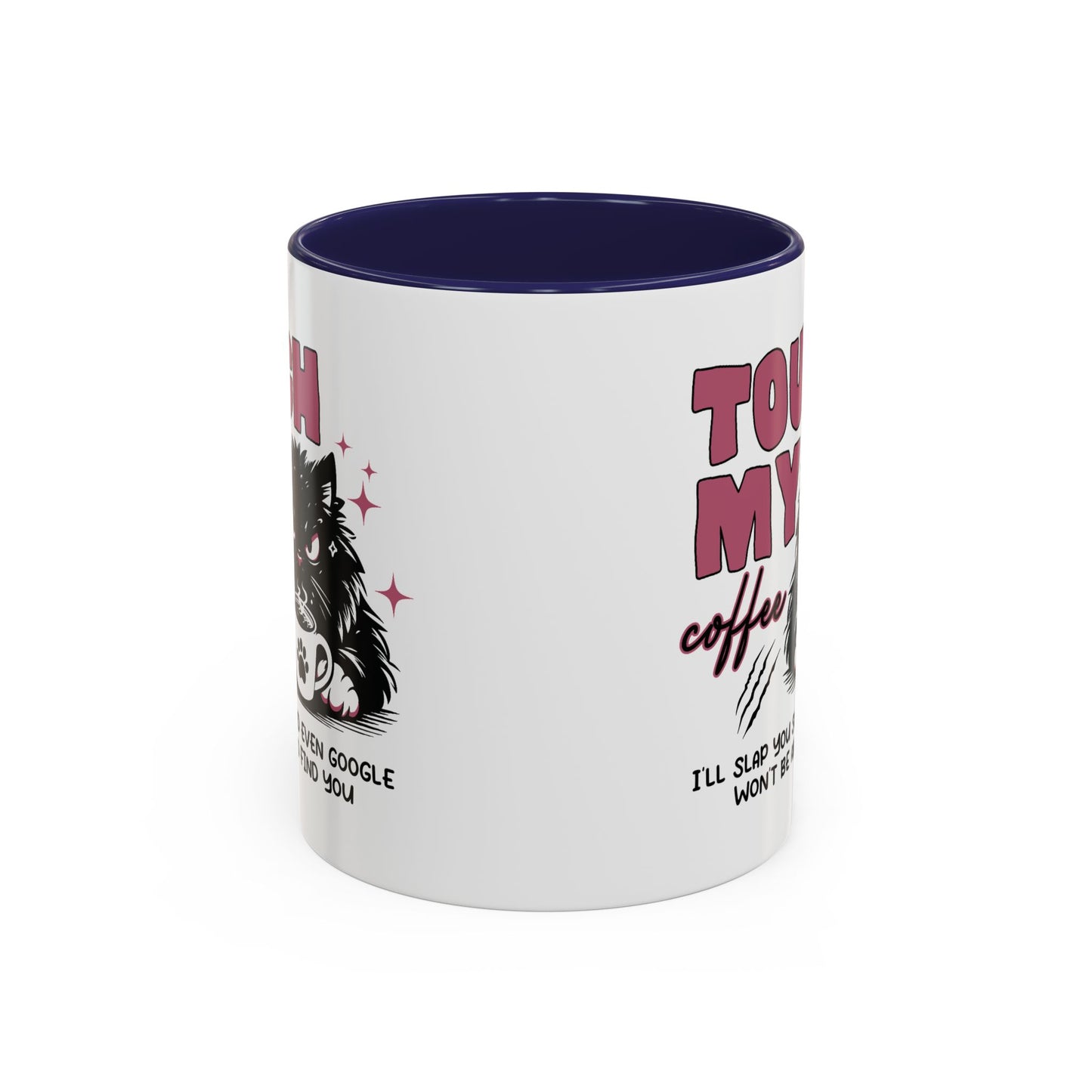 Humor Mug - Touch My Coffee