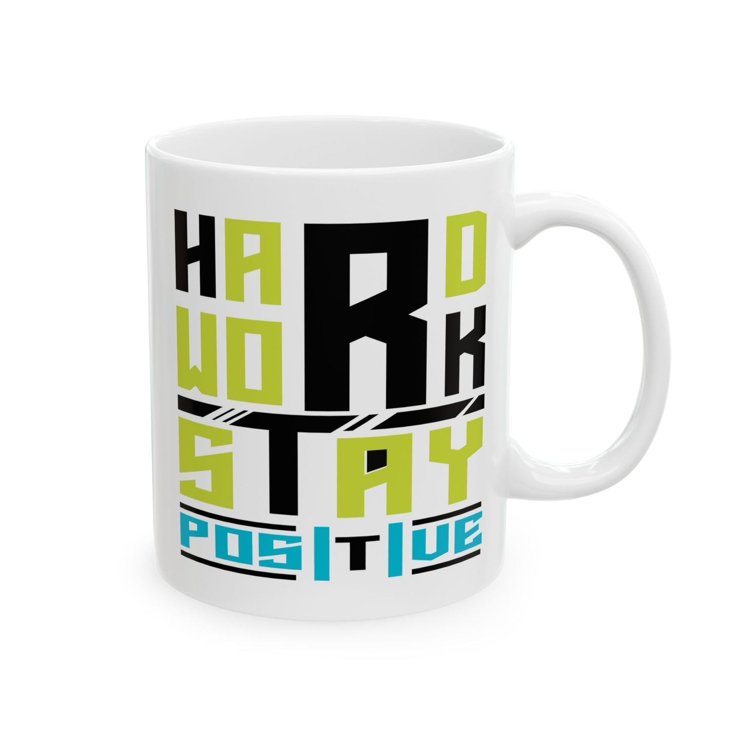 Motivaion Mug - Hard Work Stay Positive