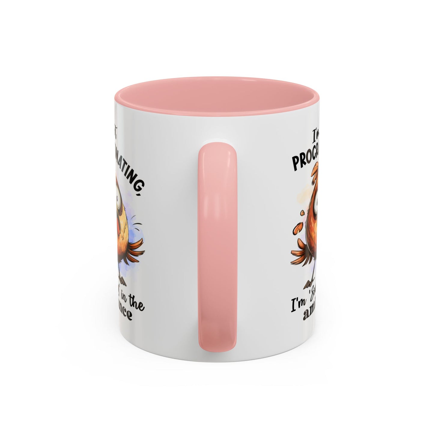 Humor Mug - I'm Not a Procrastinating