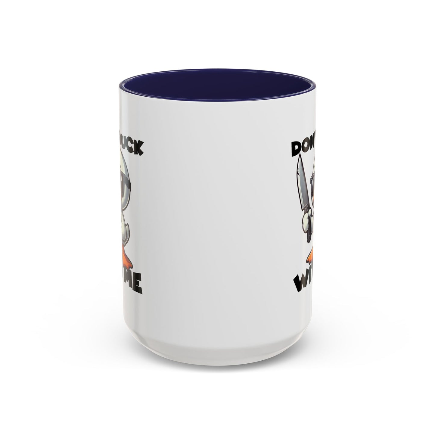Adult Mug - Don't Duck With Me