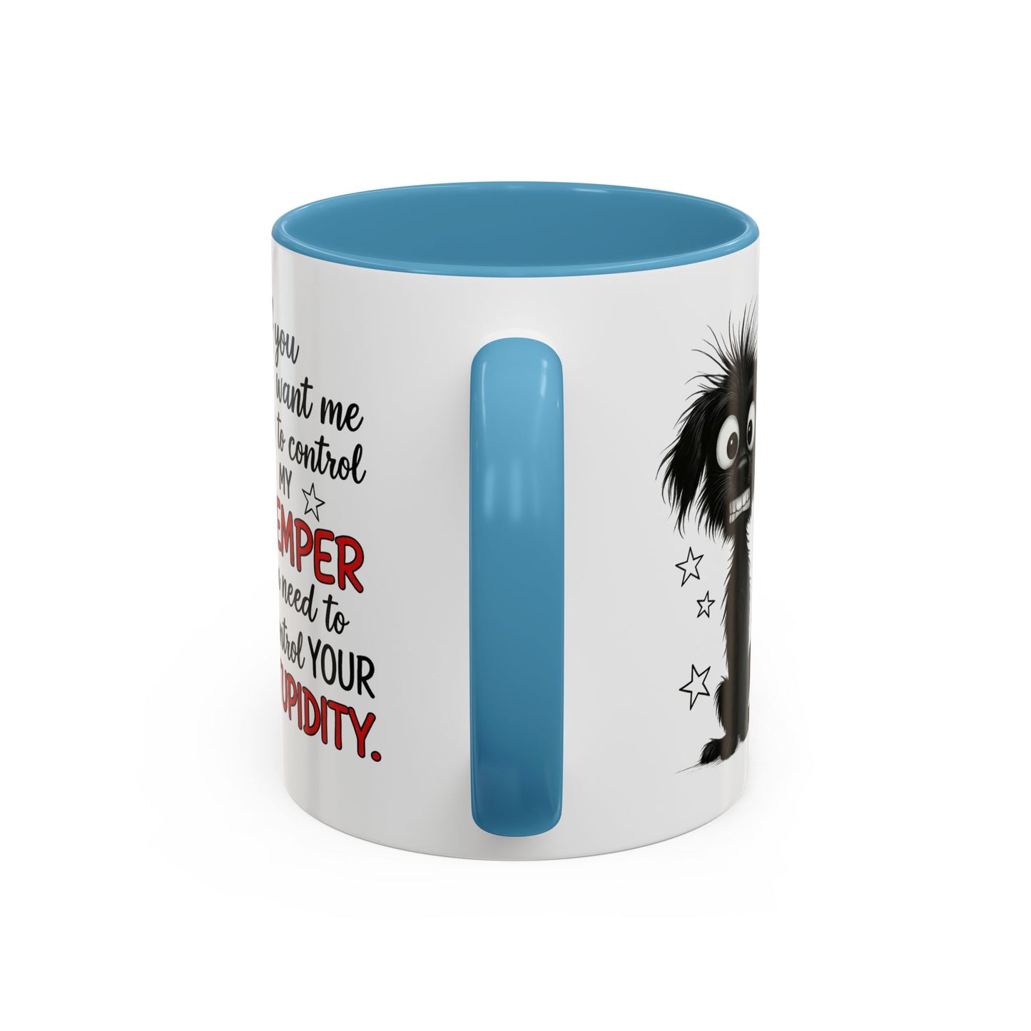 Animal Mug - If You Want Me to Control