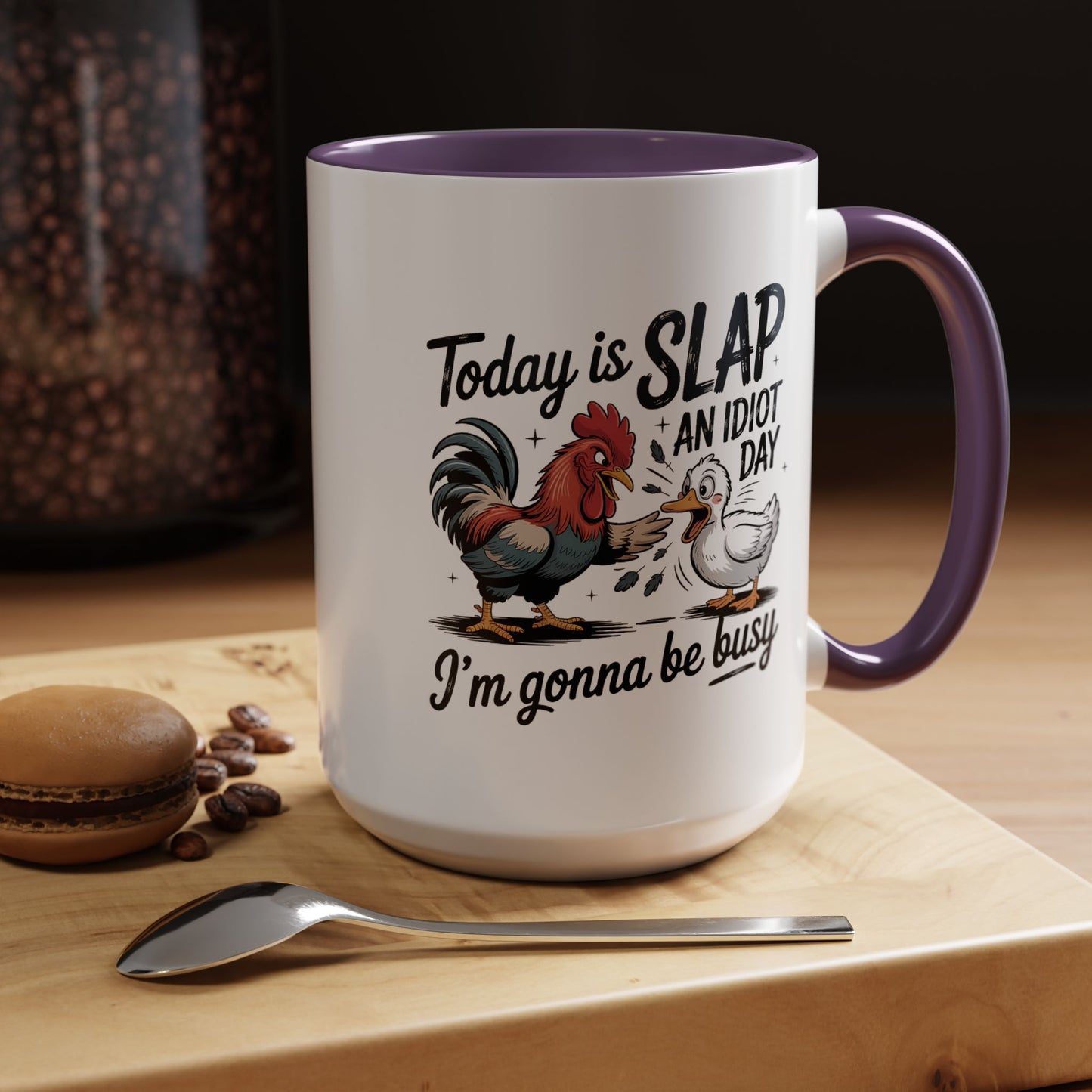 Humor Mug - Today is Slap An Idiot Day