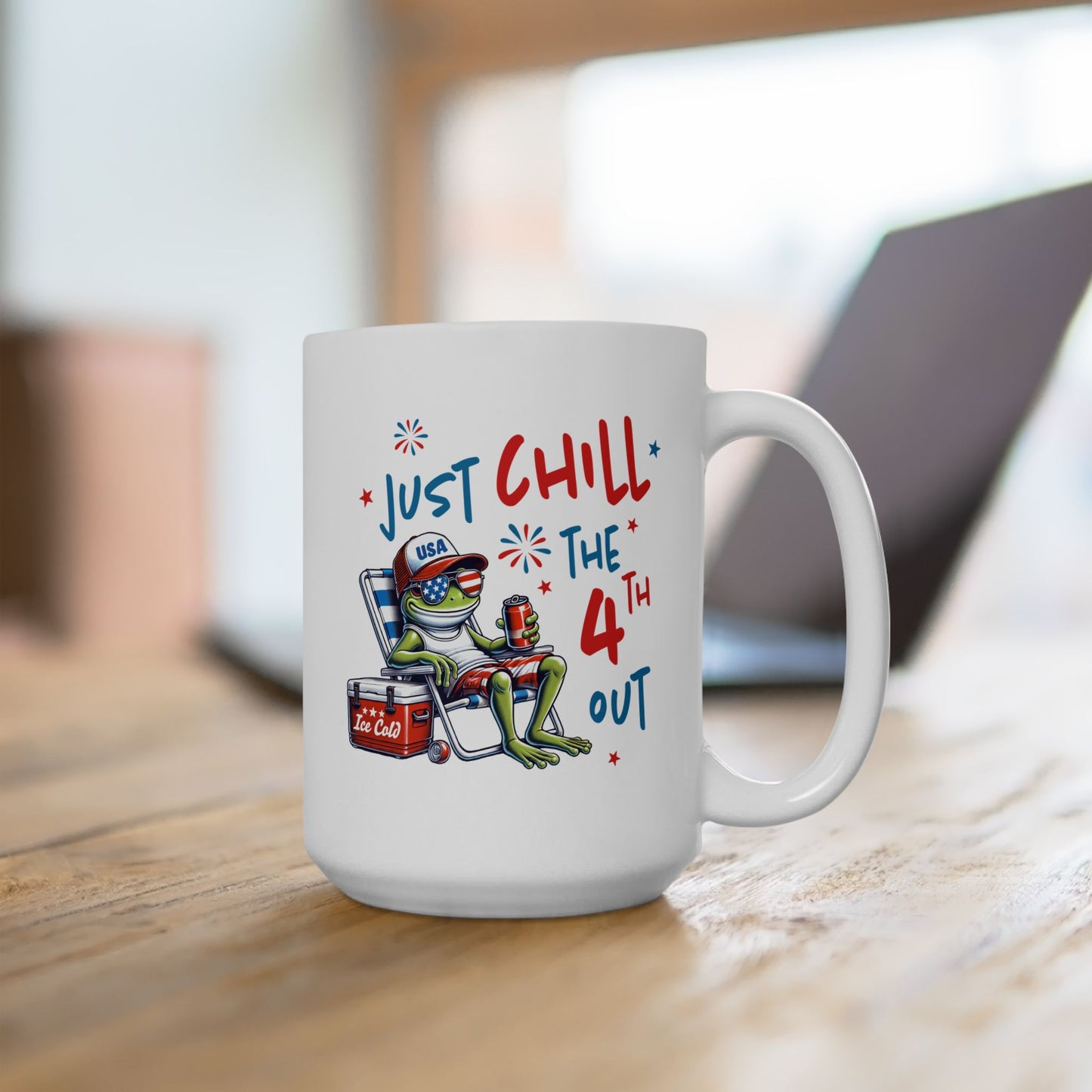 4th of July Mug - Just Chill the 4th Out