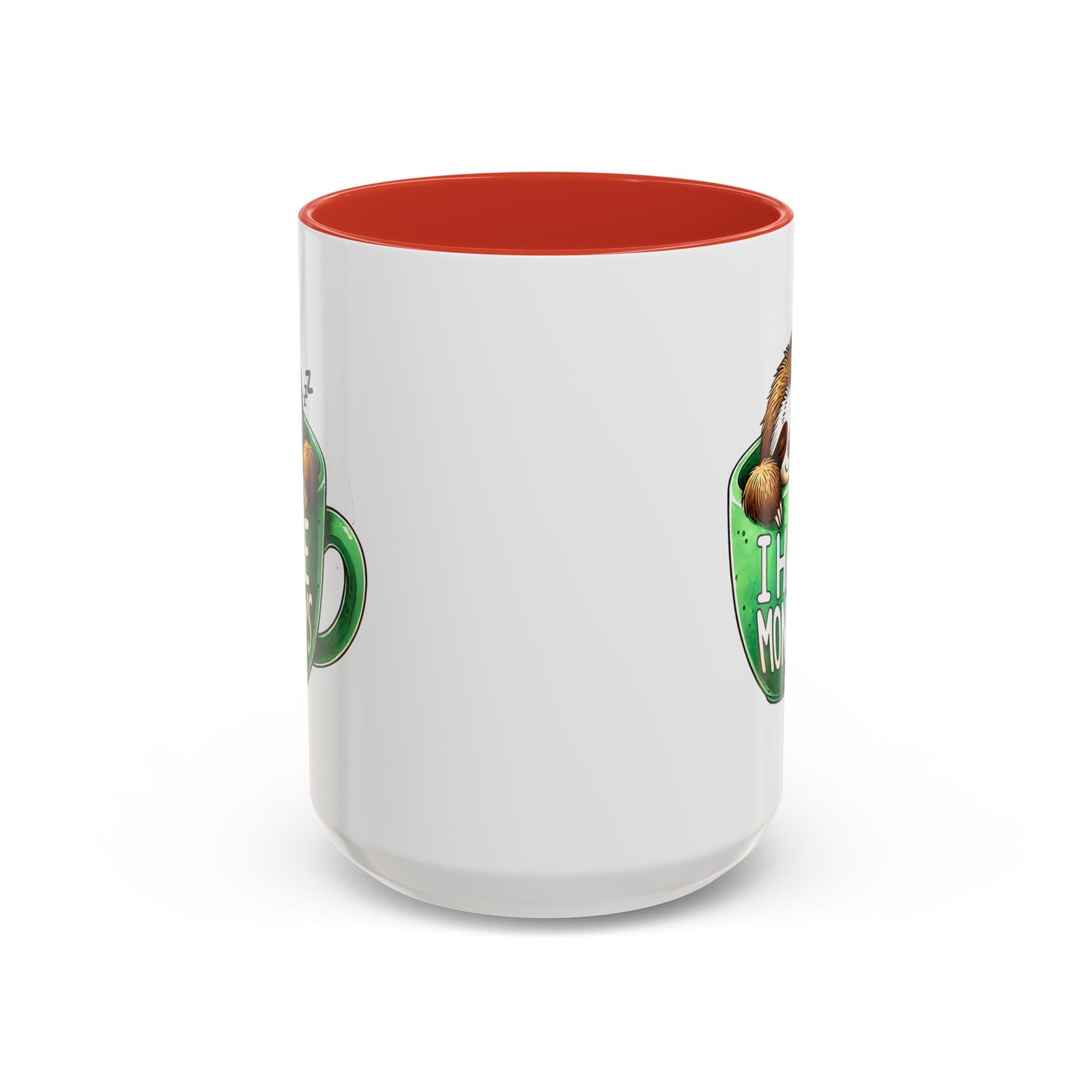 Humor Mug - I Hate Mondays