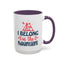 Adventure Mug - I Belong In The Mountains