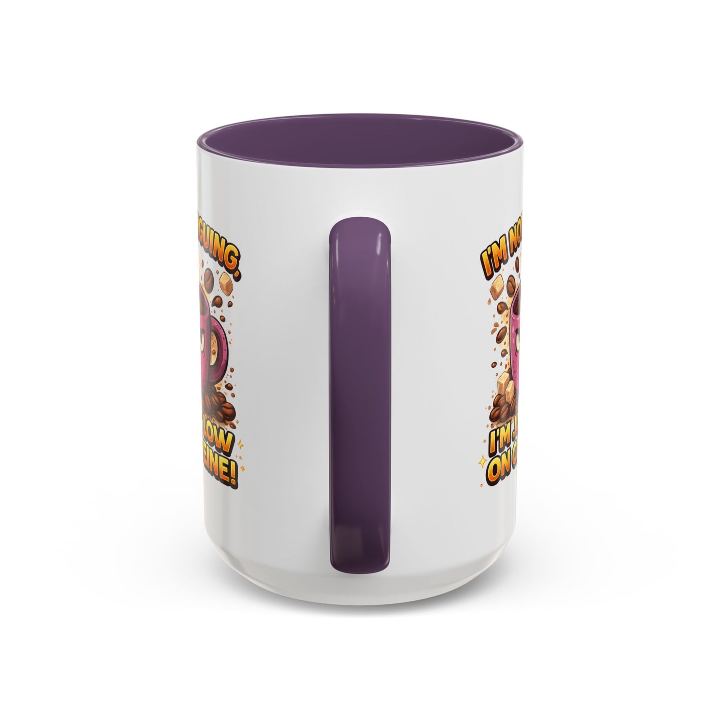 Humor Mug - I'm Not Arguing