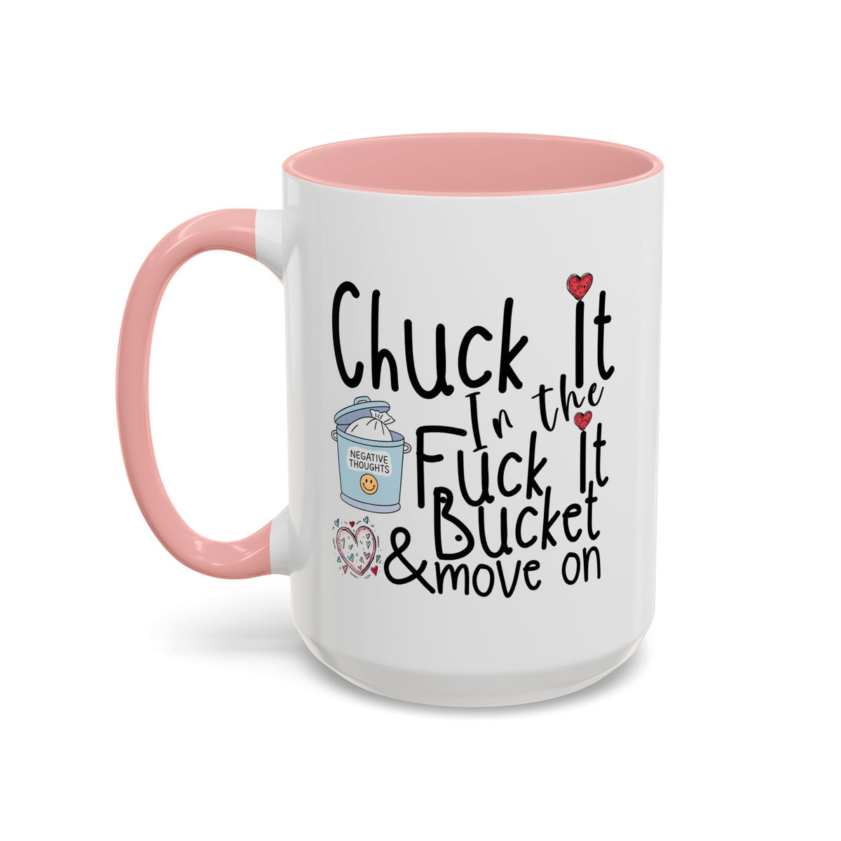 Adult Mug - Chuck It In The Fuck It Bucket