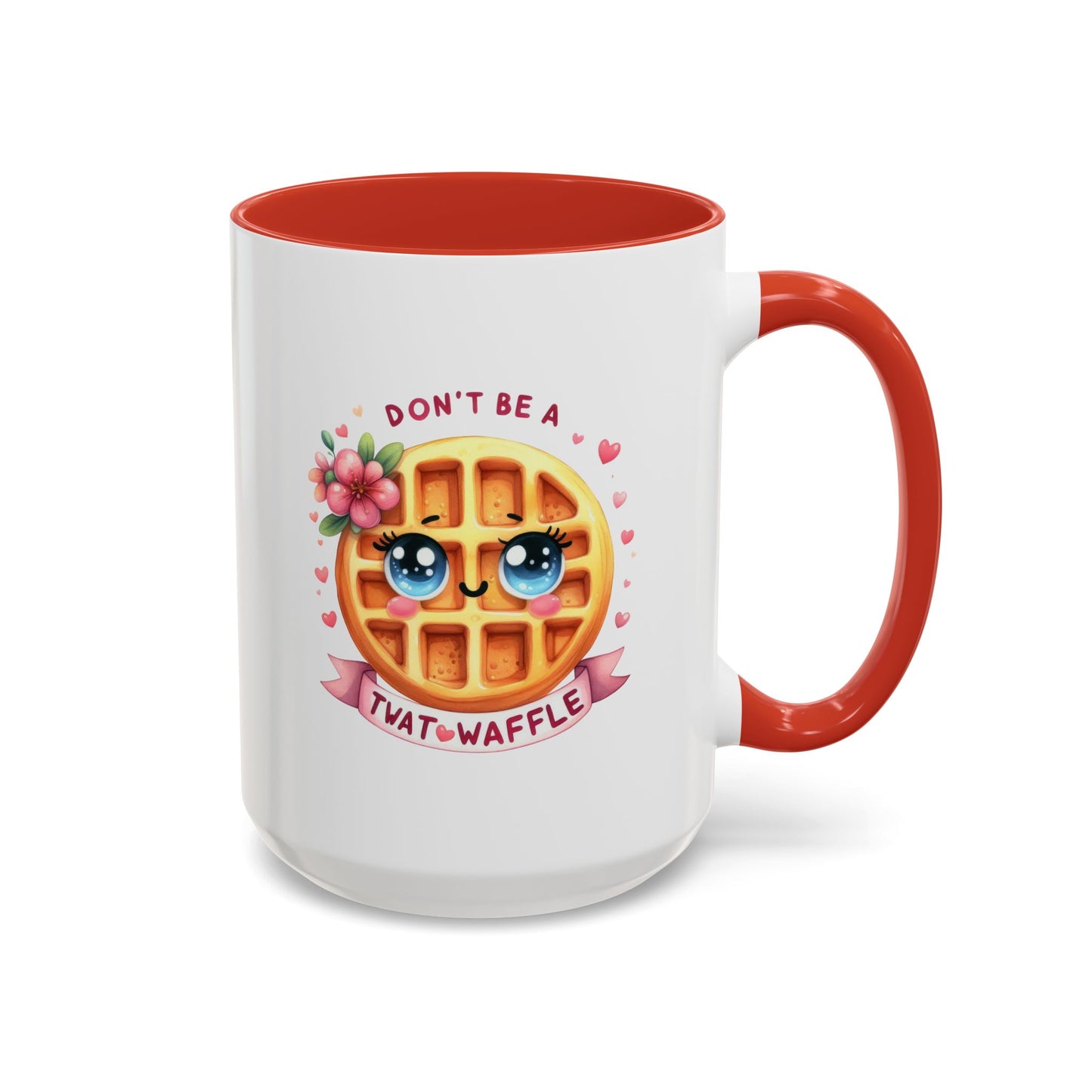 Humor Mug - Don't Be a Twat Waffle