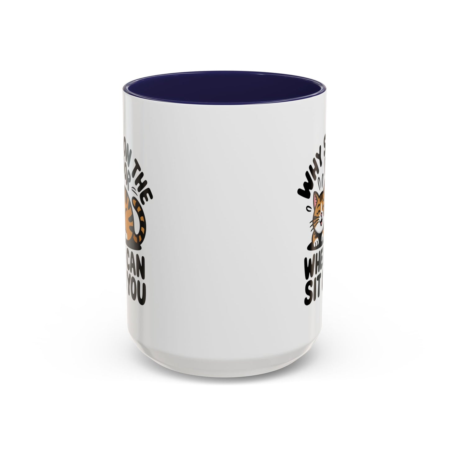 Animal Mug - Why Sit On The Floor