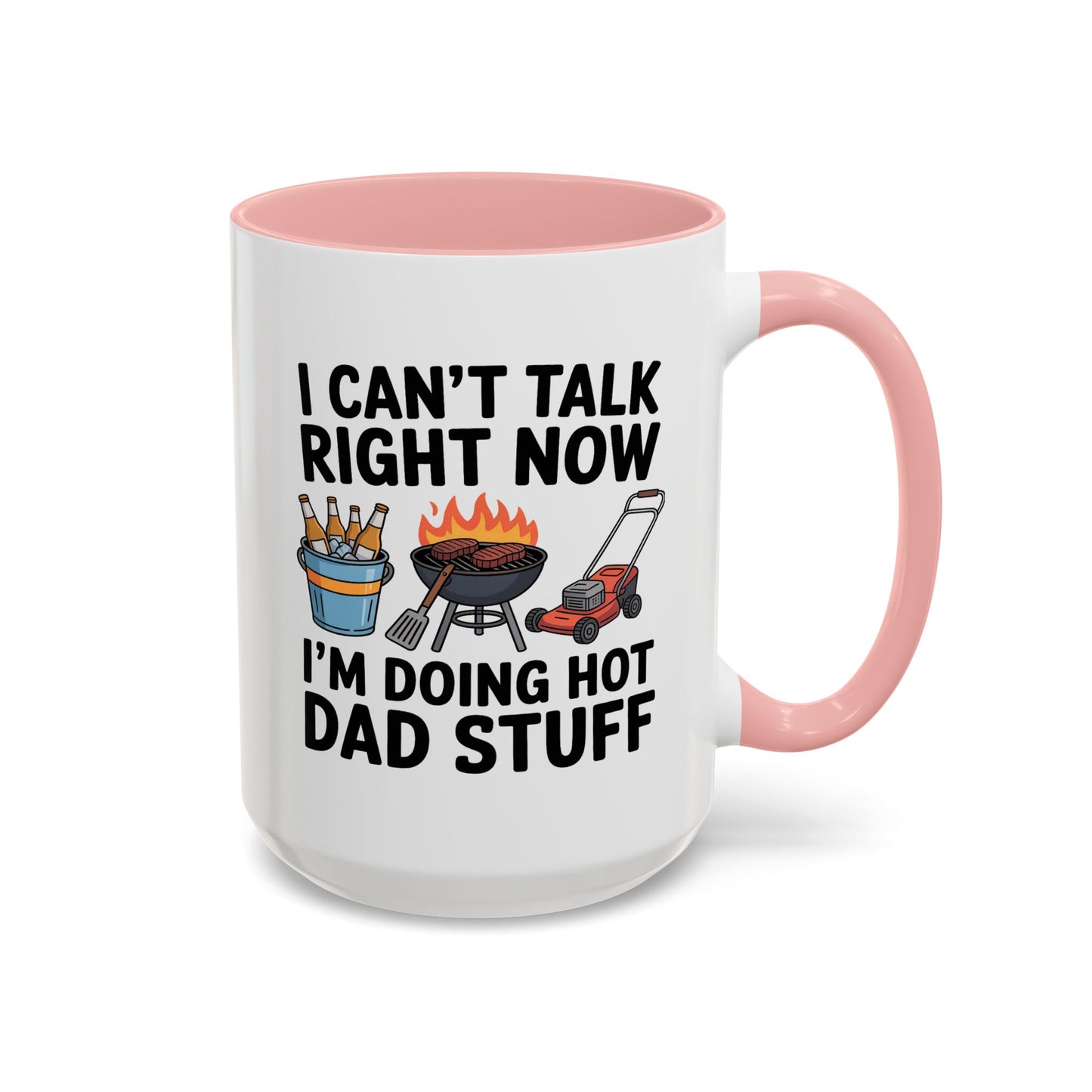 Father's Day Mug - I Can't Talk