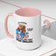 Office Mug - Just Remember