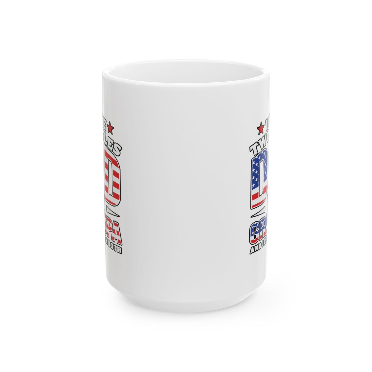 Father's Day Mug - I have Two Titles