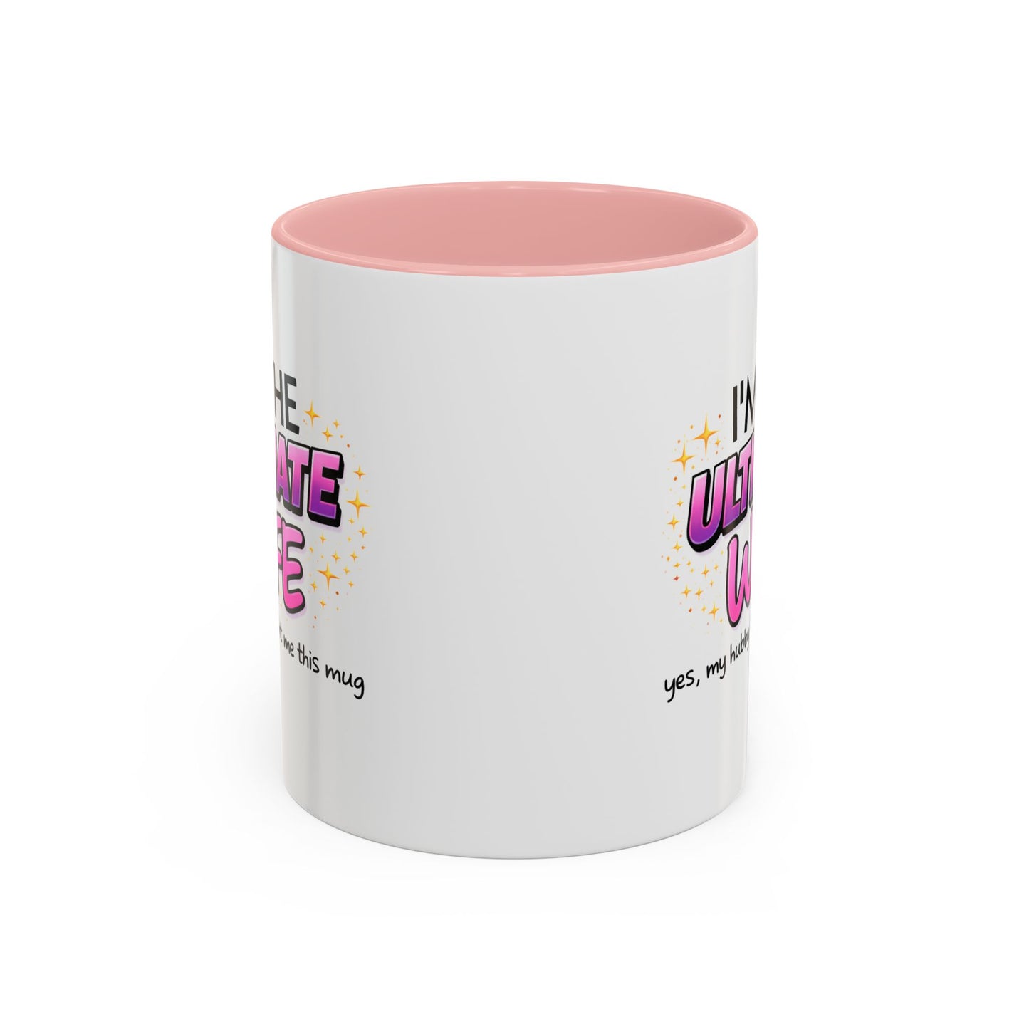 Anniversary Mug - I'm The Ultimate Wife