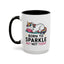 Humor Mug - Born to Sparkle