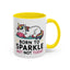 Humor Mug - Born to Sparkle