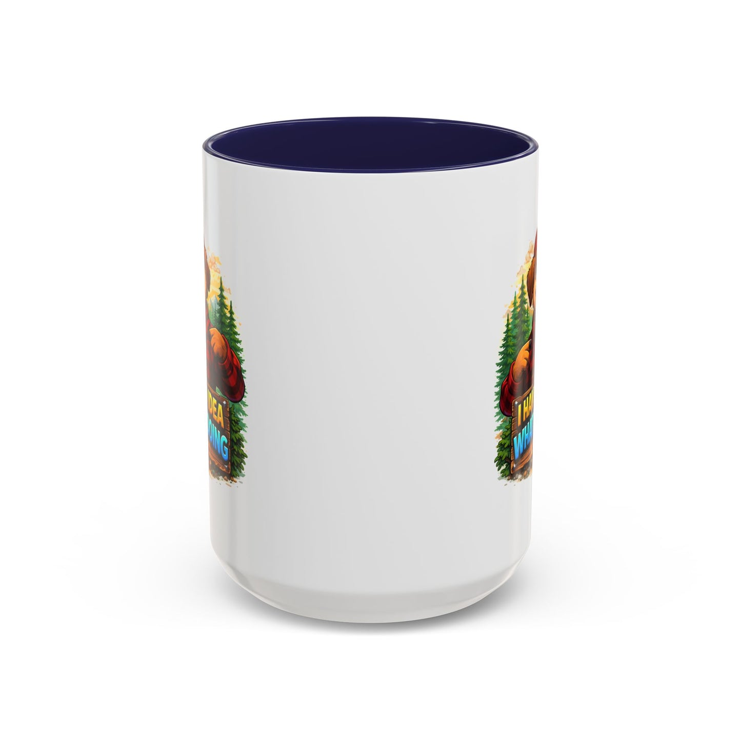 Humor Mug - I Have No Idea