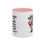 Humor Mug - I Speak My Mind