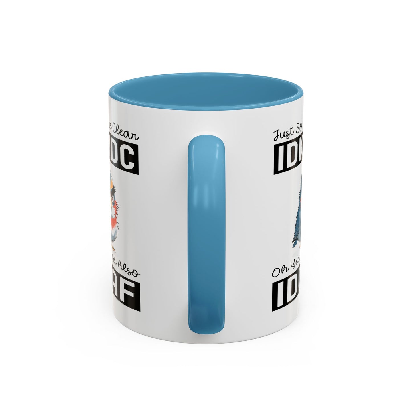 Humor Mug - Just So We're Clear