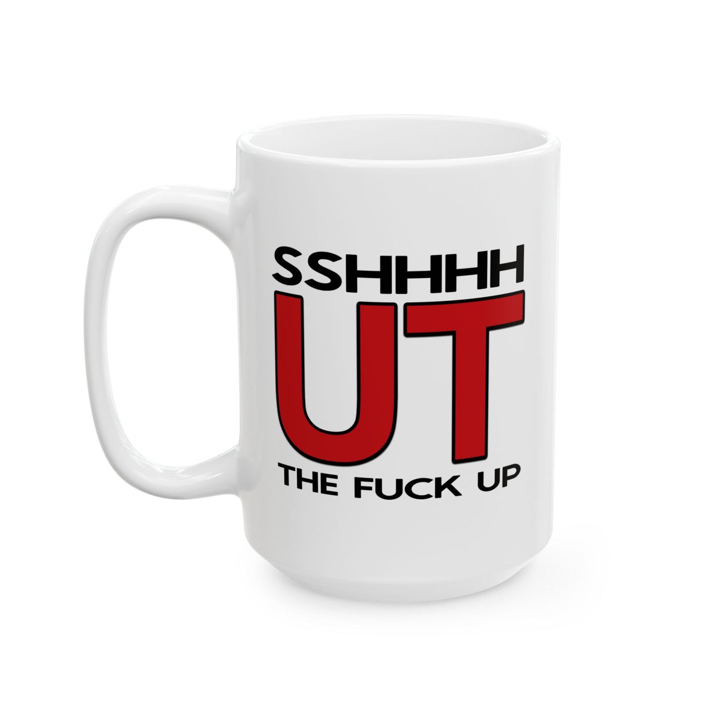Adult Mug - Shut The Fuck Up