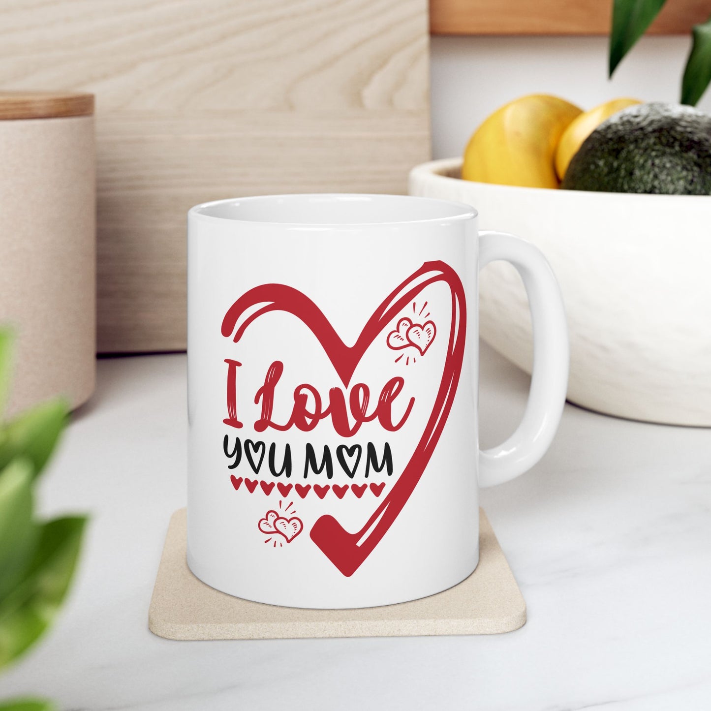 Mother's Day Mug - I Love You Mom