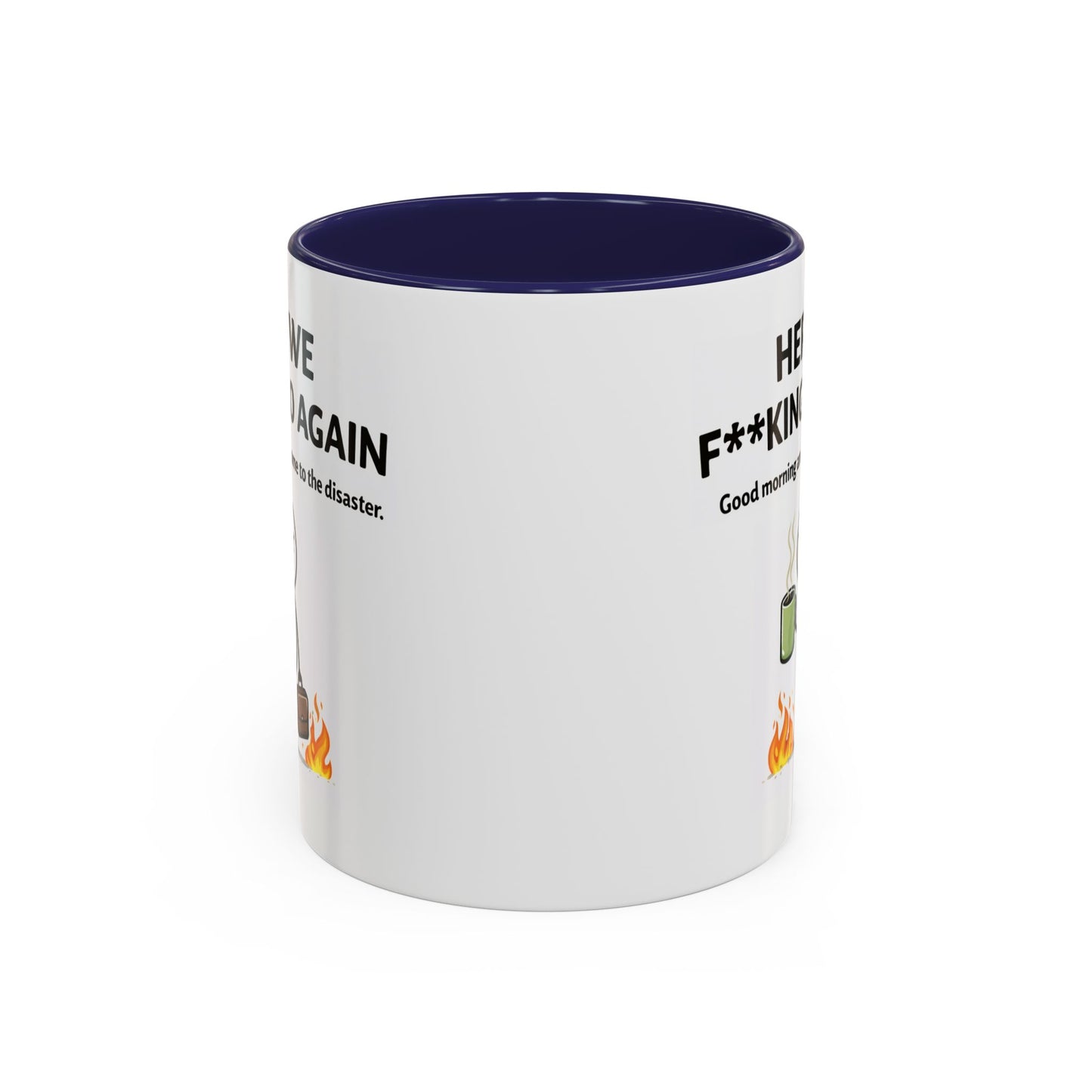 Office Mug - Here We F**cking Go Again