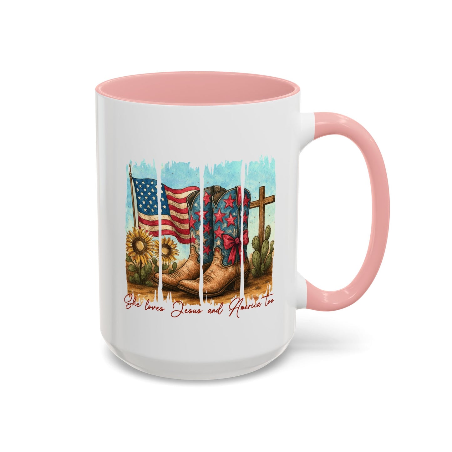 4th of July Mug - She Loves Jesus & America Too Boots