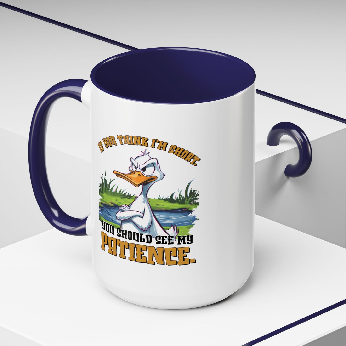 Humor Mug - If You think I'm Short