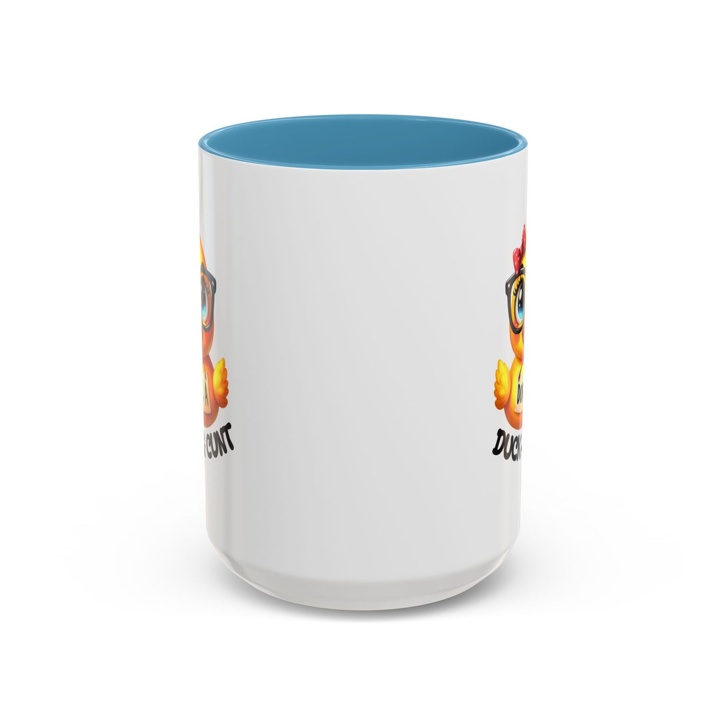 Humor Mug - Don't Be a Duck-ing Cunt