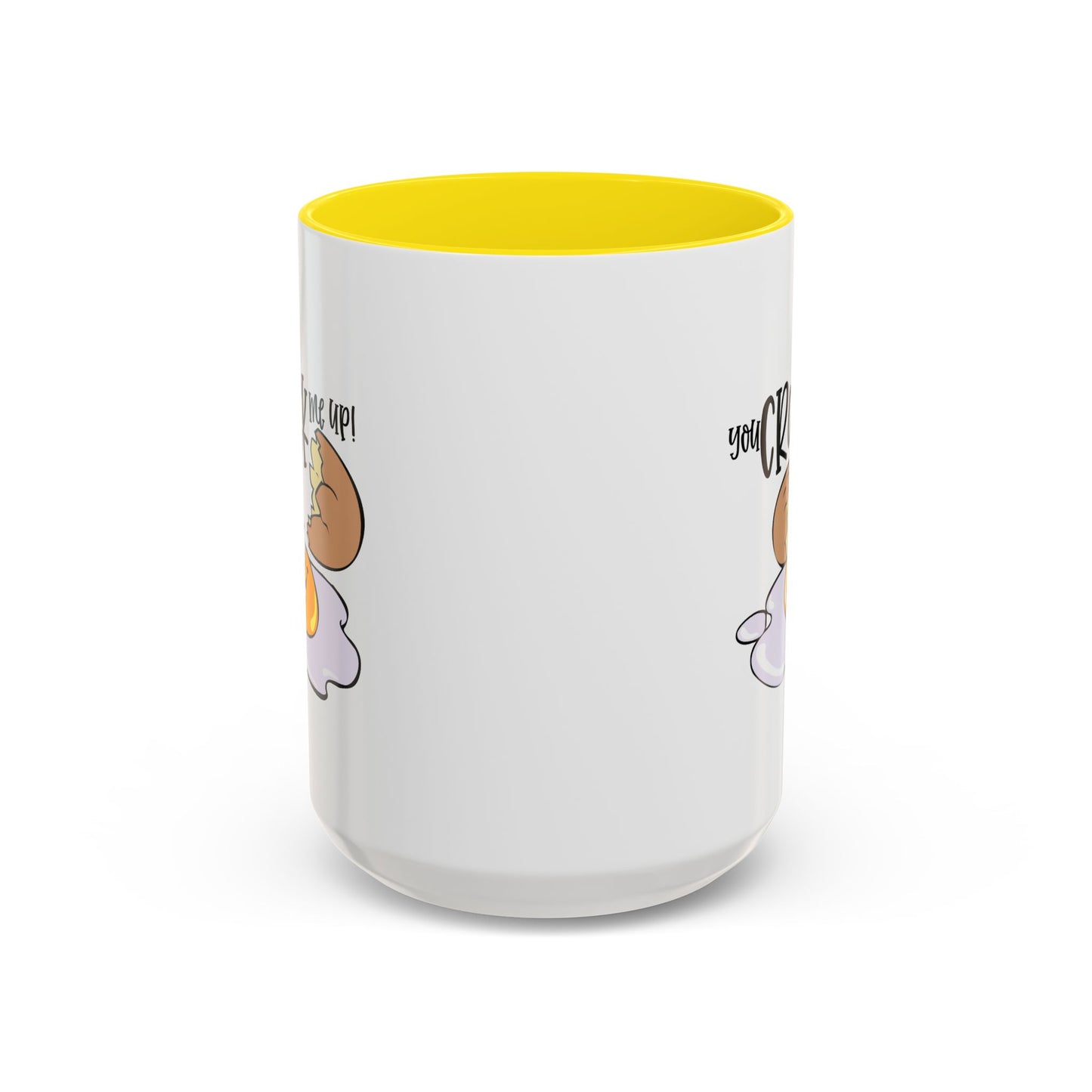 Humor Mug - You Crack Me Up