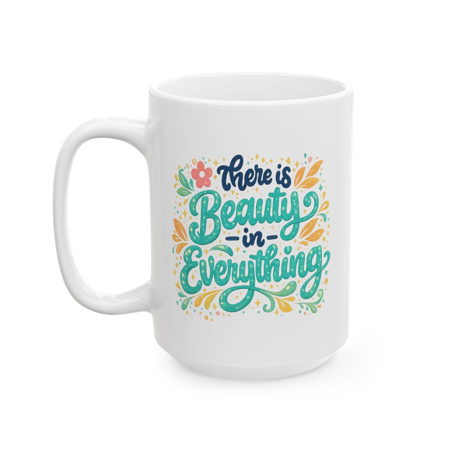 Wellness Mug - There is Beauty