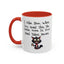 Humor Mug - I Like How When You Read