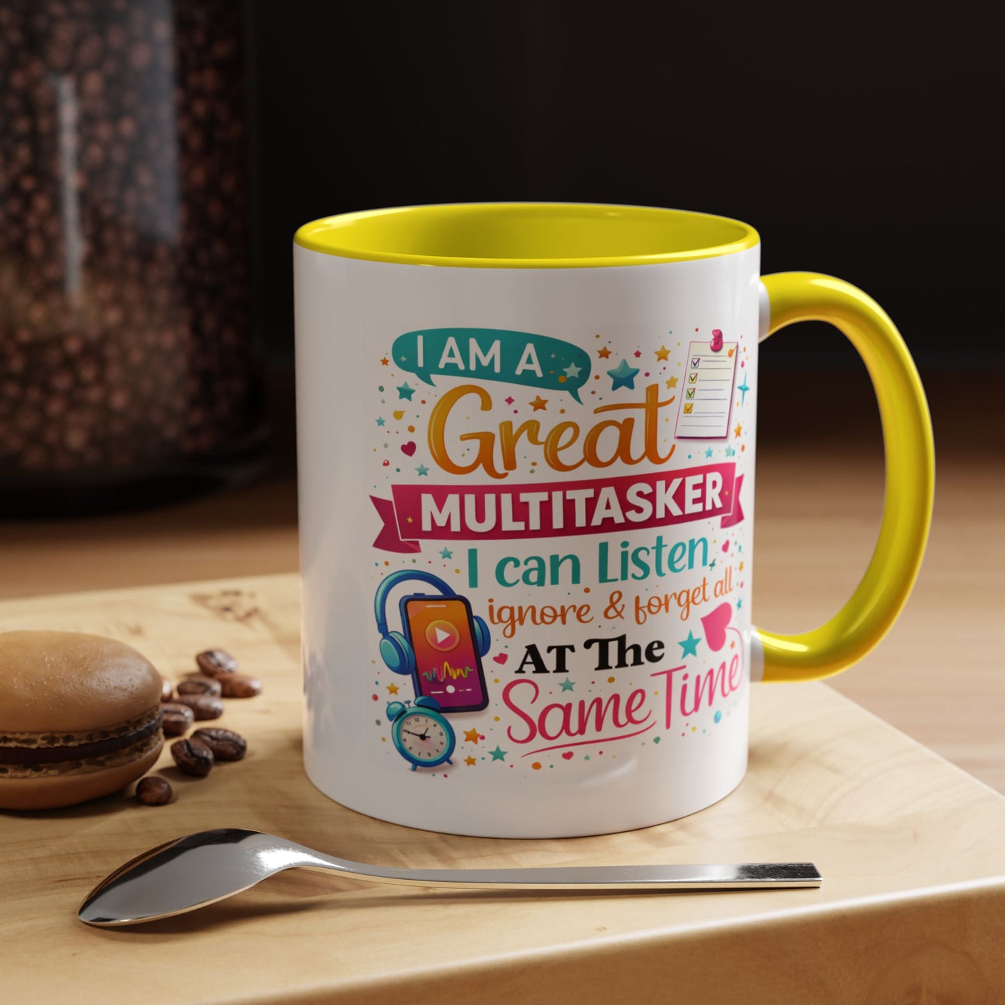 Humor Mug - I Am a Great Multitasker