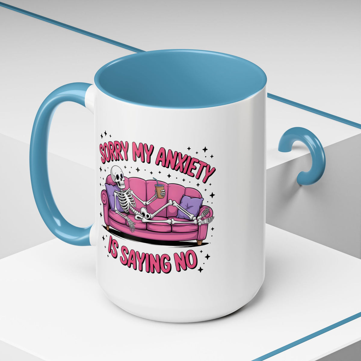 Humor Mug - Sorry My Anxiety