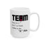 Adult Mug - There it is The I in Team