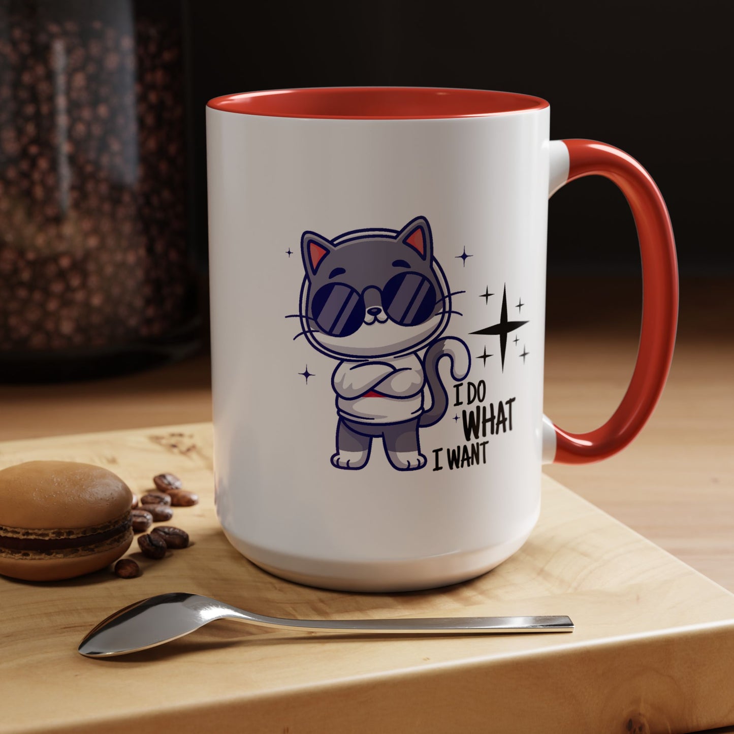 Humor Mug - I Do What I Want